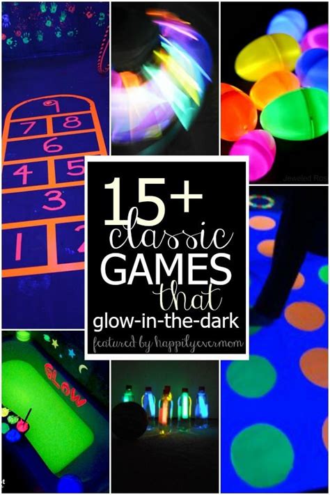 15+ Classic Glow in the Dark Games for Kids .